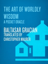 Cover image: The Art of Worldly Wisdom 9780385421317
