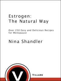 Cover image: Estrogen: The Natural Way 9780375751417