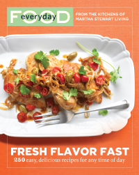 Cover image: Everyday Food: Fresh Flavor Fast 9780307405104