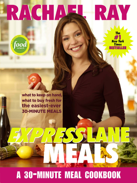 Rachael Ray Express Lane Meals: What to Keep on Hand, What to Buy Fresh for the Easiest-Ever 30-Minute Meals: A Cookbook - FULL INSTANT DOWNLOAD | PDF DOCX EPUB