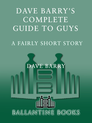 Cover image: Dave Barry's Complete Guide to Guys 9780345440631