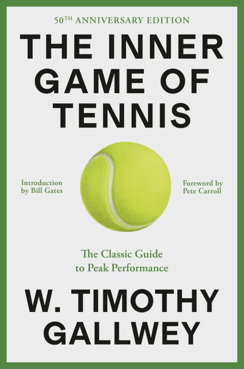 The Inner Game of Tennis (50th Anniversary Edition) : The Classic Guide to the Mental Side of Peak Performance - FULL INSTANT DOWNLOAD | PDF DOCX EPUB