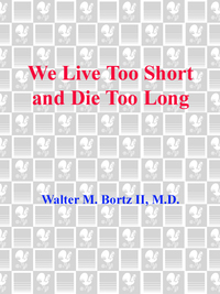 Cover image: We Live Too Short and Die Too Long 9780553351934