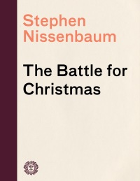 Cover image: The Battle for Christmas 9780679740384