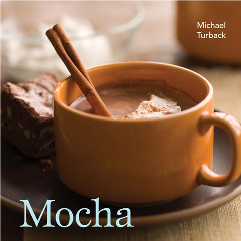Mocha: [A Recipe Book] - FULL INSTANT DOWNLOAD | PDF DOCX EPUB