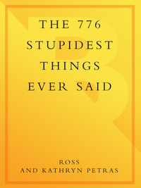 Cover image: The 776 Stupidest Things Ever Said 9780385419284