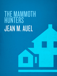 Cover image: The Mammoth Hunters 9780553280944