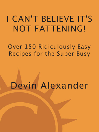 Cover image: I Can't Believe It's Not Fattening! 9780767931571