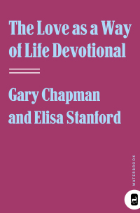 Cover image: The Love as a Way of Life Devotional 9780307444691
