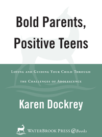 Cover image: Bold Parents, Positive Teens 9781578564934
