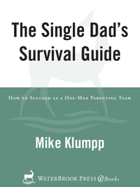 Cover image: The Single Dad's Survival Guide 9781578566709