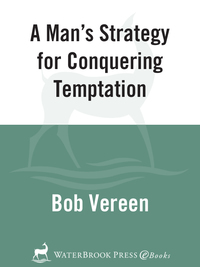 Cover image: A Man's Strategy for Conquering Temptation 9780307457615
