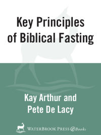 Cover image: Key Principles of Biblical Fasting 9780307457653