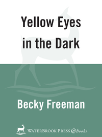 Cover image: Yellow Eyes in the Dark 9781578563517