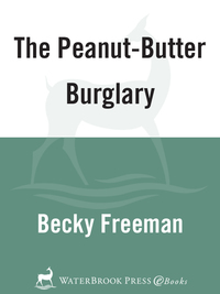 Cover image: The Peanut-Butter Burglary 9781578563524
