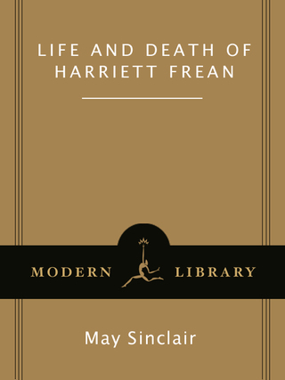 Cover image: Life and Death of Harriett Frean 9780812969955