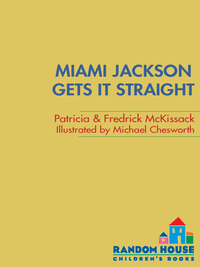 Cover image: Miami Jackson Gets It Straight 9780307265012