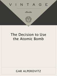 Cover image: The Decision to Use the Atomic Bomb 9780679762850