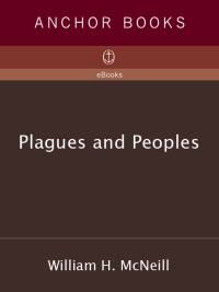 Cover image: Plagues and Peoples 9780385121224