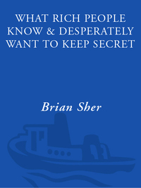 Cover image: What Rich People Know & Desperately Want to Keep Secret 9780761535409
