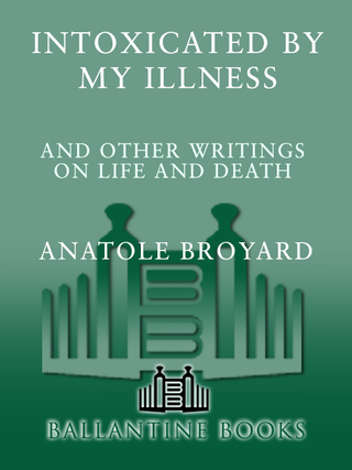 Cover image: Intoxicated by My Illness 9780449908341