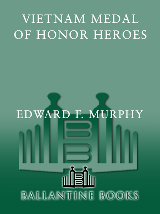 Cover image: Vietnam Medal of Honor Heroes 9780345476180