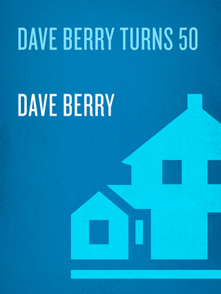 Cover image: Dave Barry Turns Fifty 9780345431691