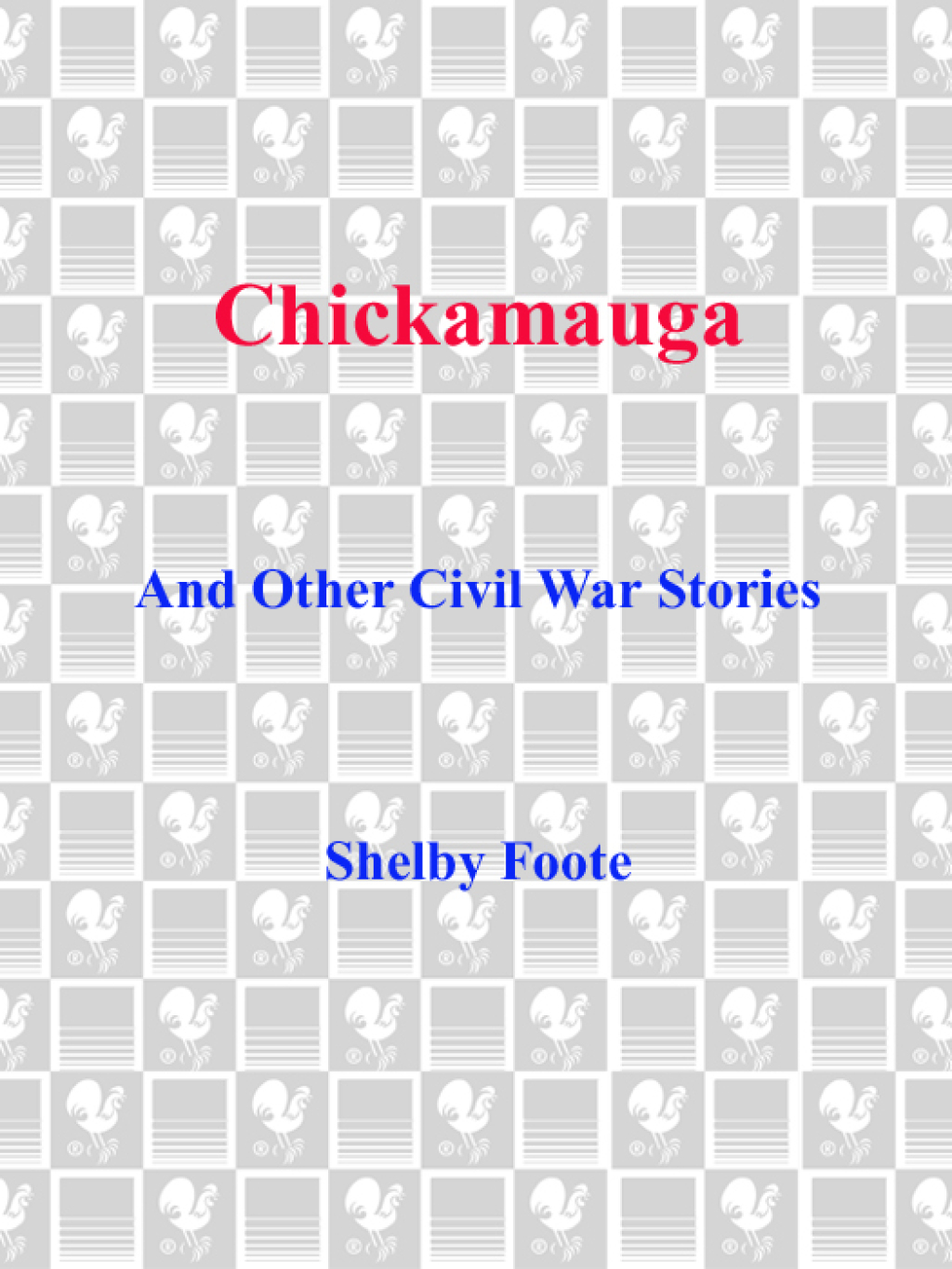 Chickamauga And Other Civil War Stories