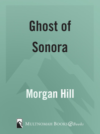Cover image: Ghost of Sonora 9781590521342