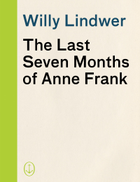 Cover image: The Last Seven Months of Anne Frank 9780385423601