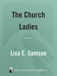 Cover image: The Church Ladies 9781576737484