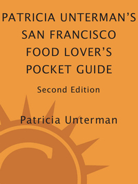 Cover image: Patricia Unterman's San Francisco Food Lover's Pocket Guide, Second Edition 2nd edition 9781580088336
