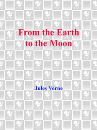 Cover image: From the Earth to the Moon 9780553214208