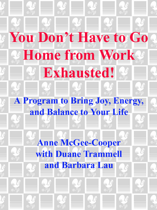 Cover image: You Don't Have to Go Home from Work Exhausted! 9780553370614