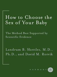 Cover image: How to Choose the Sex of Your Baby 9780767926102
