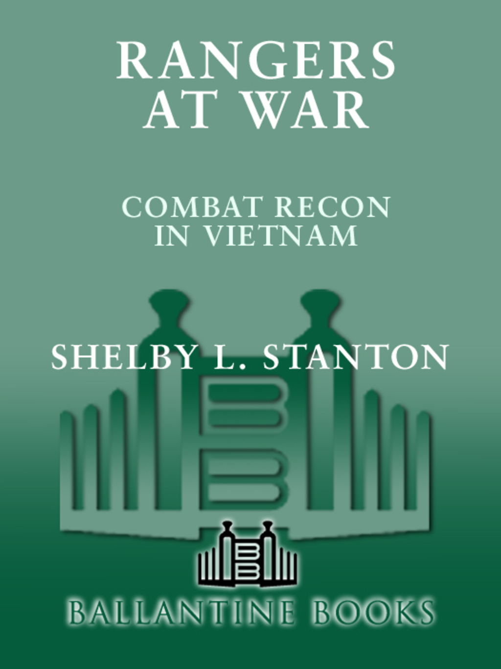 Rangers at War LRRPs in Vietnam