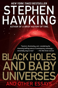 Cover image: Black Holes and Baby Universes 9780553374117