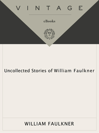 Cover image: The Uncollected Stories of William Faulkner 9780375701092