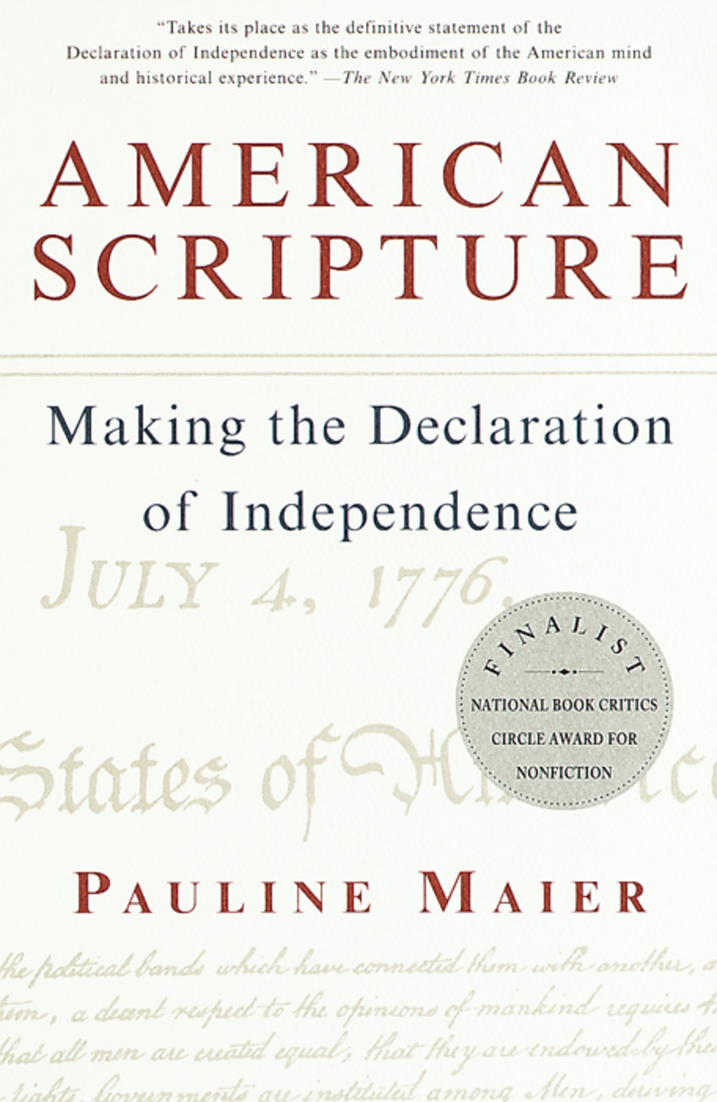 American Scripture Making the Declaration of Independence