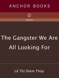 Cover image: The Gangster We Are All Looking For 9780375700026