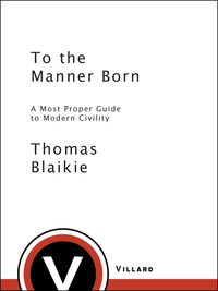 Cover image: To the Manner Born 9780812976595