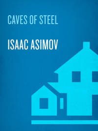 Cover image: The Caves of Steel 9780553293401