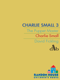 Cover image: Charlie Small 3: The Puppet Master 9780385751391