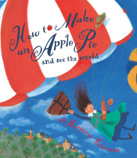 Cover image: How to Make an Apple Pie and See the World 9780679880837