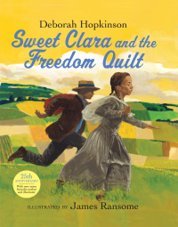 Cover image: Sweet Clara and the Freedom Quilt 9780679874720