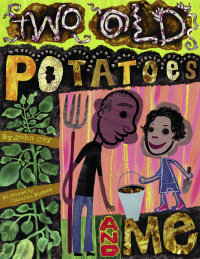 Cover image: Two Old Potatoes and Me 9780440417903