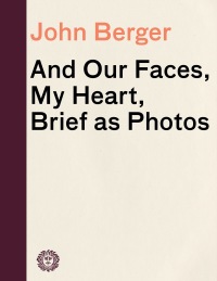 Cover image: And Our Faces, My Heart, Brief as Photos 9780679736561