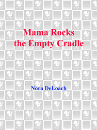 Cover image: Mama Rocks the Empty Cradle 9780553577204