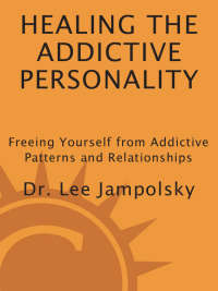 Cover image: Healing the Addictive Personality 9781587613159