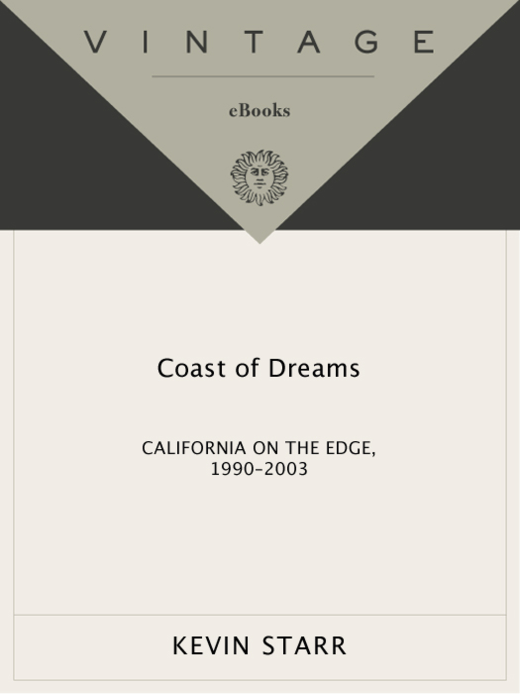 Coast of Dreams California on the Edge, 1990-2003